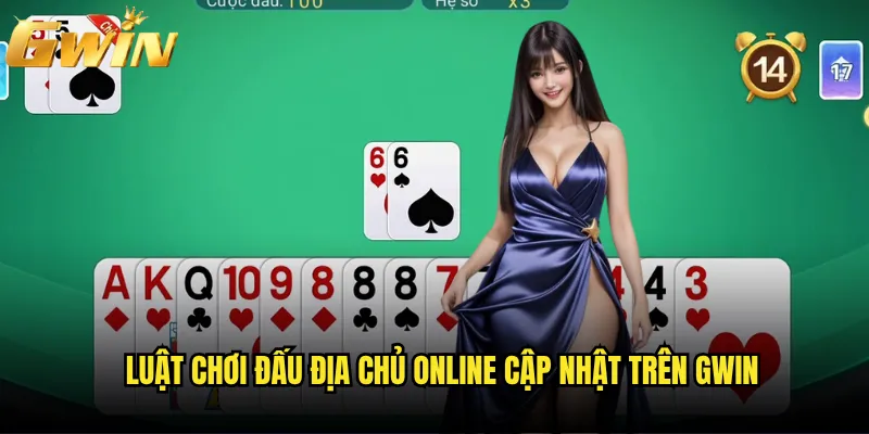 Đấu Địa Chủ Gwin có khác gì với phiên bản truyền thống? 2 Luật chơi đấu địa chủ online cập nhật trên Gwin