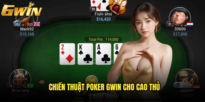 Poker Gwin có thể biến bạn thành triệu phú overnight không? 3 Chiến thuật poker Gwin cho cao thủ