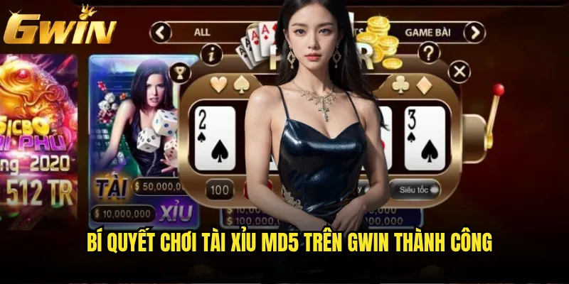 Tài xỉu MD5 Gwin có thực sự minh bạch và công bằng như quảng cáo? 3 Bí quyết chơi tài xỉu MD5 trên Gwin thành công