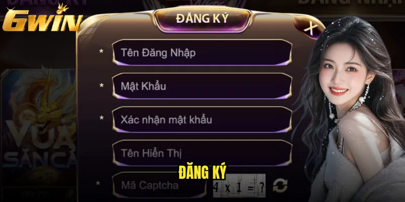 Đăng ký Gwin có thực sự đơn giản chỉ trong vài phút? 6 đăng ký