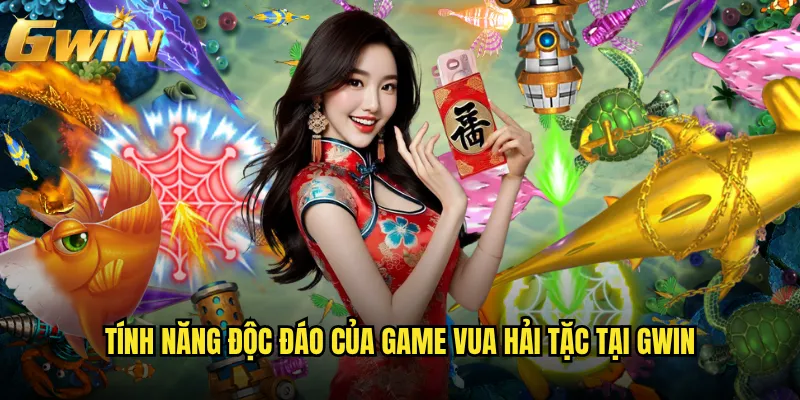 Vua Hải Tặc Gwin có xứng danh game bắn cá số 1? 2 Tính năng độc đáo của game Vua Hải Tặc tại Gwin