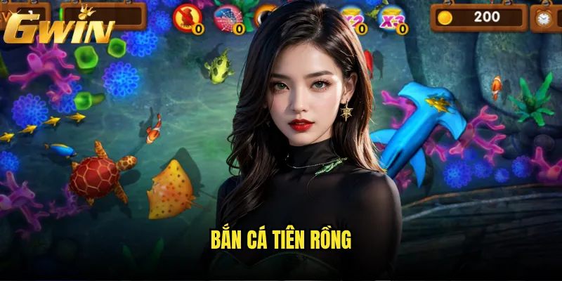 Bắn Cá Tiên Rồng