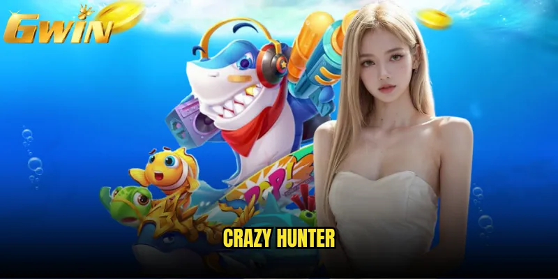 Crazy Hunter Gwin có khiến bạn phát cuồng vì săn cá? 1 Crazy Hunter